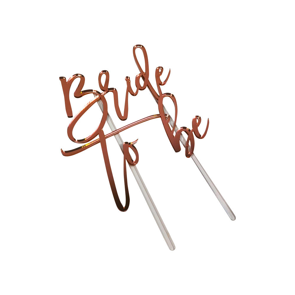 Cake Topper - Rose Gold Mirror ('Bride to Be')