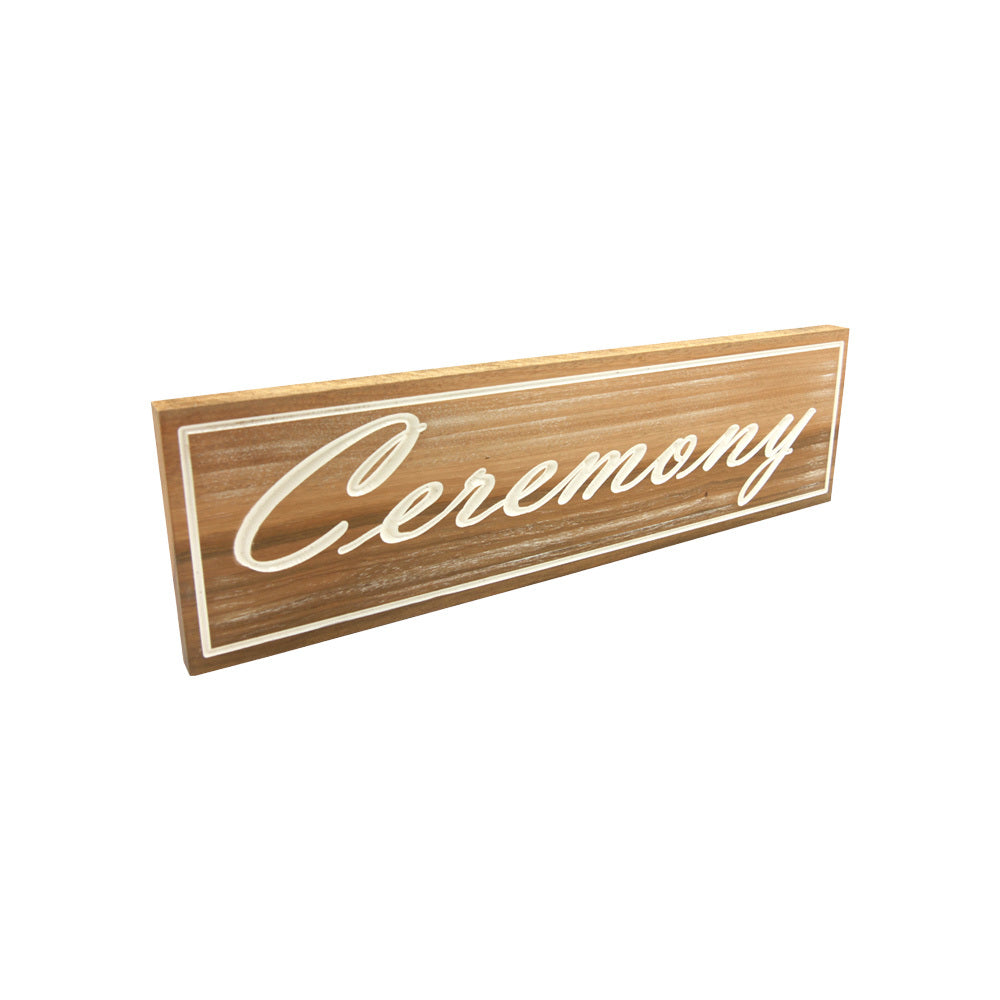 Ceremony (Sign) White on solid Tallowood